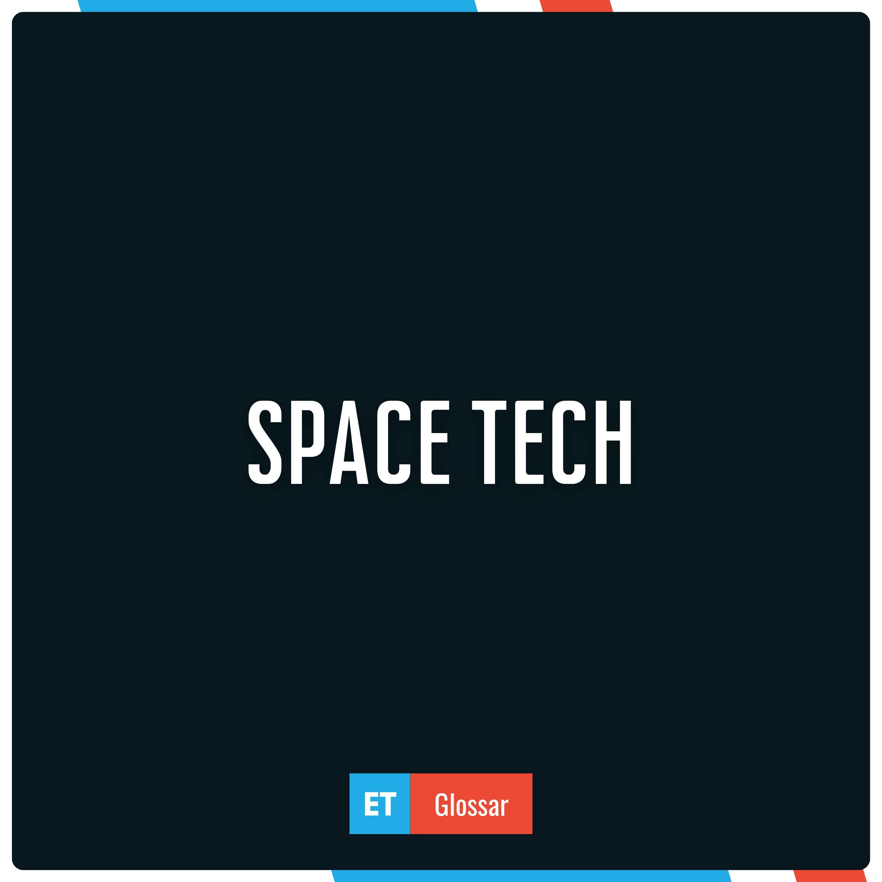 Der Begriff Space Tech im Exciting Tech Glossar einfach erklärt